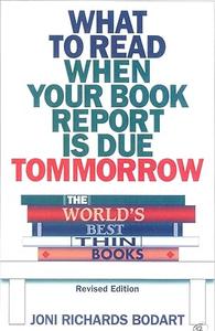 The World’s Best Thin Books, Revised What to Read When Your Book Report is Due Tomorrow