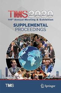 TMS 2020 149th Annual Meeting & Exhibition Supplemental Proceedings (2024)