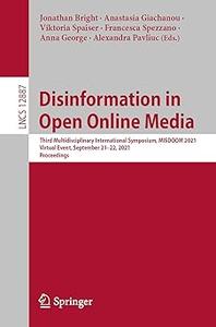 Disinformation in Open Online Media Third Multidisciplinary International Symposium, MISDOOM 2021, Virtual Event, Septe