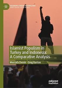 Islamist Populism in Turkey and Indonesia A Comparative Analysis