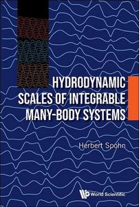 Hydrodynamic Scales of Integrable Many–Body Systems