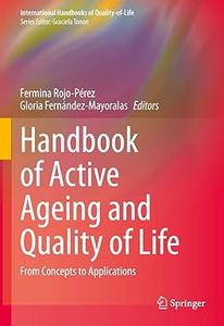Handbook of Active Ageing and Quality of Life From Concepts to Applications