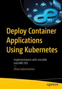 Deploy Container Applications Using Kubernetes Implementations with microk8s and AWS EKS