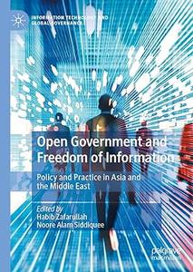 Open Government and Freedom of Information Policy and Practice in Asia and the Middle East