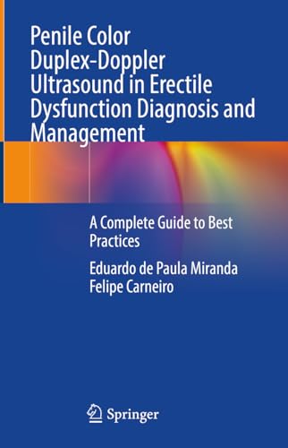 Penile Color Duplex–Doppler Ultrasound in Erectile Dysfunction Diagnosis and Management
