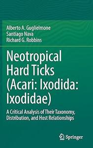 Neotropical Hard Ticks (Acari Ixodida Ixodidae)