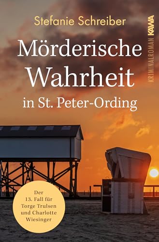 Cover: Stefanie Schreiber - Mörderische Wahrheit in St. Peter-Ording: Der 13. Fall für Torge Trulsen und Charlotte Wiesinger (Torge Trulsen und Charlotte Wiesinger - Kriminalroman)