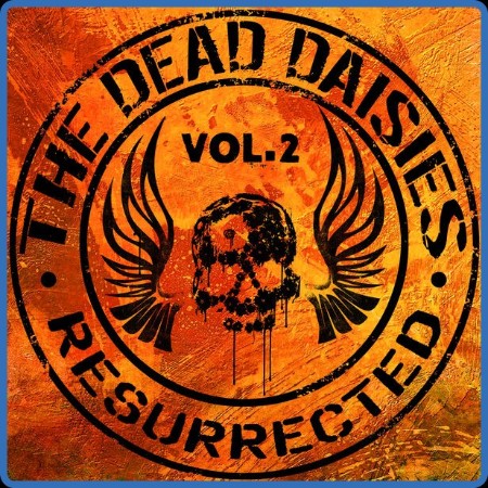 The Dead Daisies - Resurrected, Vol. 2 (2024) / 2024