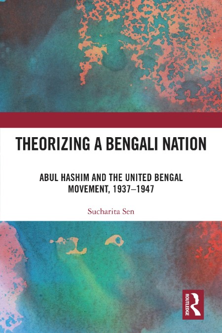 Theorizing a Bengali Nation by Sucharita Sen 85db453fda6864feb5049da8d385c137