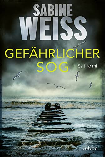 Cover: Weiß, Sabine - Liv Lammers 8 - Gefährlicher Sog
