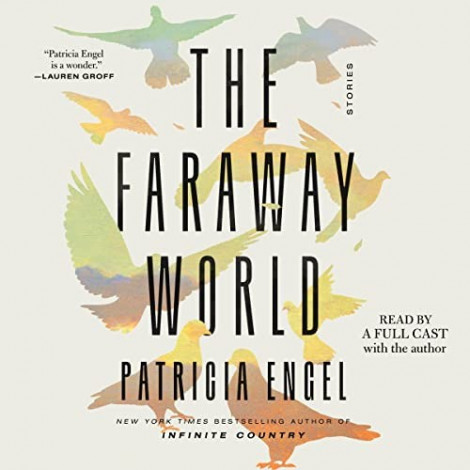 Patricia Engel - (2023) - The Faraway World꞉ Stories (Fiction)  2b5292330e6a840444f078e9e626376c