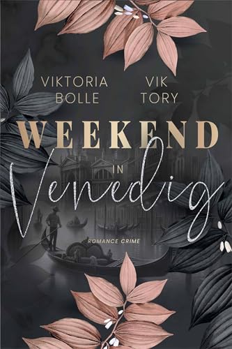 Cover: Vik Tory - Weekend in Venedig: Romantischer Krimi