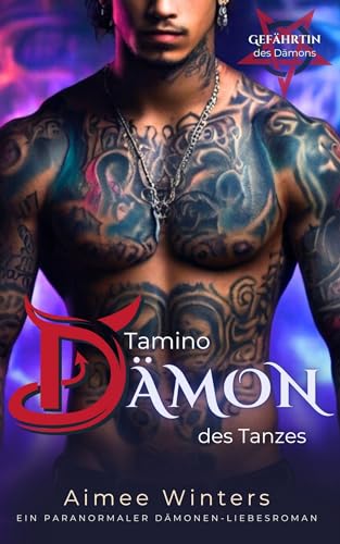 Aimee Winters - Tamino – Dämon des Tanzes: Ein paranormaler Dämonen-Liebesroman (Gefährtin des Dämons)