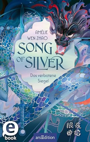 Cover: Wen Zhao, Amélie - Song of Silver 1 - Song of Silver - Das verbotene Siegel