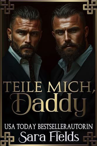 Cover: Sara Fields - Teile Mich, Daddy: düstere irische Mafia-Romance