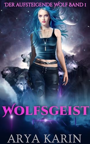 Cover: Arya Karin - Wolfsgeist