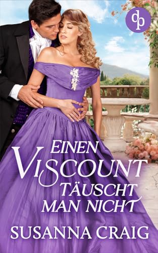 Cover: Susanna Craig - Einen Viscount täuscht man nicht (Regency Secrets-Reihe 4)