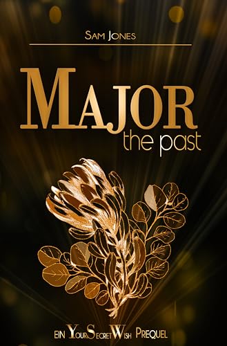 Cover: Sam Jones - Major - the past: Ein Your secret Wish Prequel