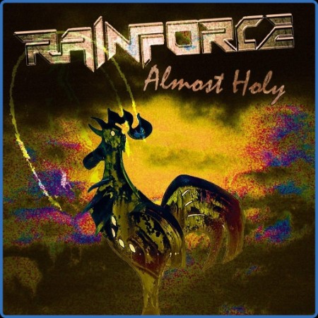 Rainforce - Almost Holy 19-04-2024
