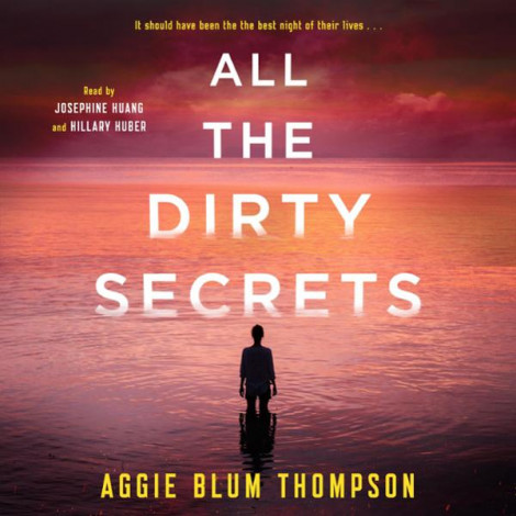 Aggie Blum Thompson - All the Dirty Secrets