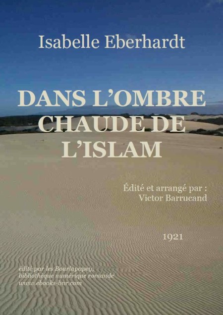 Dans l'ombre chaude de l'Islam by Isabelle Eberhardt