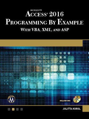 Microsoft Access (2016) Programming By Example by Julitta Korol