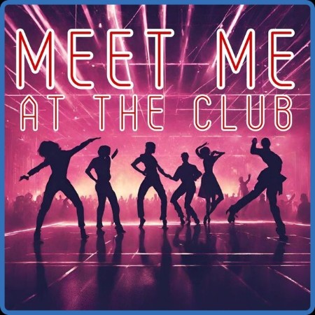VA - Meet Me @ the Club 2024