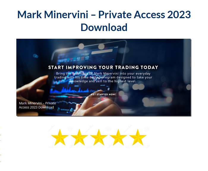 Mark Minervini – Private Access Download 2023