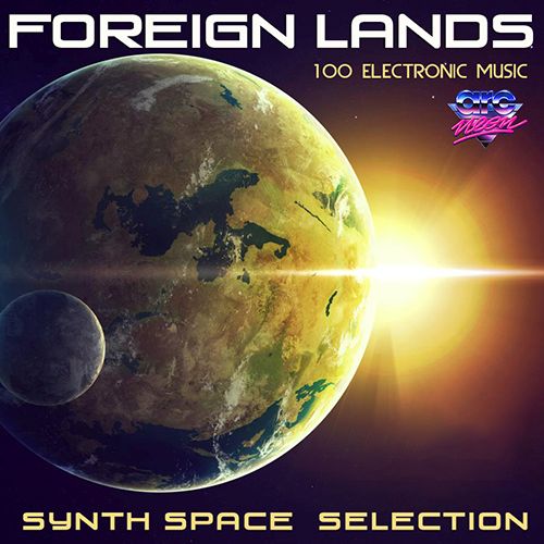 Foreign Lands - Synth Space Selection (Mp3)