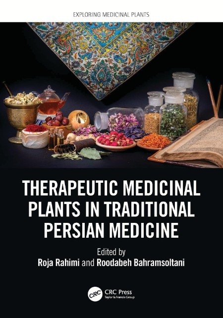 Therapeutic Medicinal Plants in Traditional  Medicine by Roja Rahimi