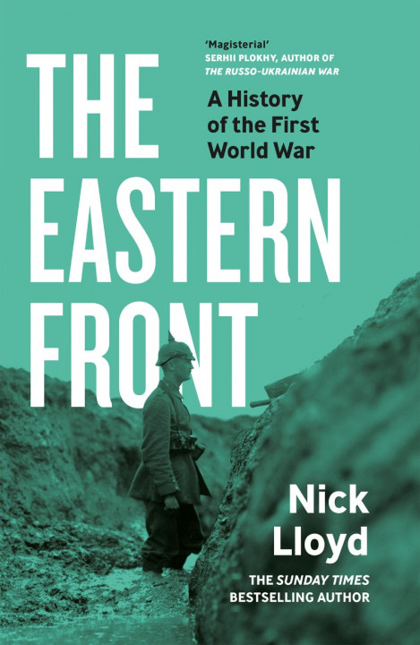 58752157fca07408f19734c84e5f9854 - Nick Lloyd - The Eastern Front