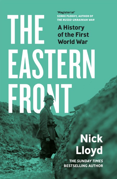 The Eastern Front by Nick Lloyd
