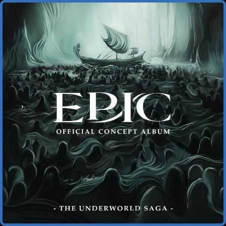VA - EPIC: The Underworld Saga (Official Concept Album) (2024)