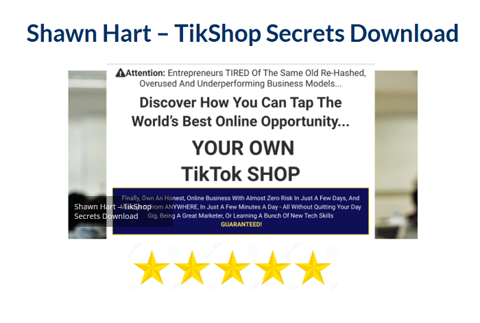 Shawn Hart – TikShop Secrets Download 2024
