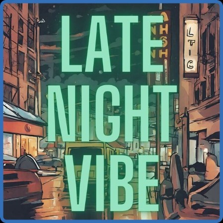 VA - Late Night Vibe 2024