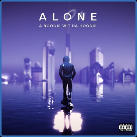 A Boogie wit da Hoodie - ALONE (2024)