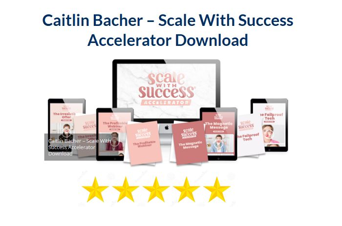 Caitlin Bacher – Scale With Success Accelerator Download 2024