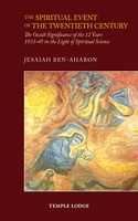 The Spiritual Event of the Twentieth Century by Jesaiah Ben-Aharon