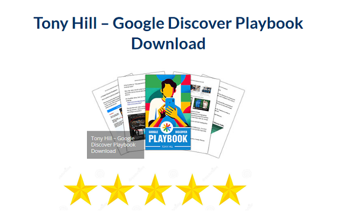 Tony Hill – Google Discover Playbook Download 2024