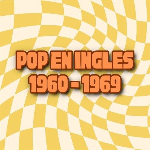 Pop en Ingles 1960  1969 (2024)