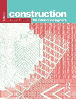 Construction for Interior Designers 2nd Edition