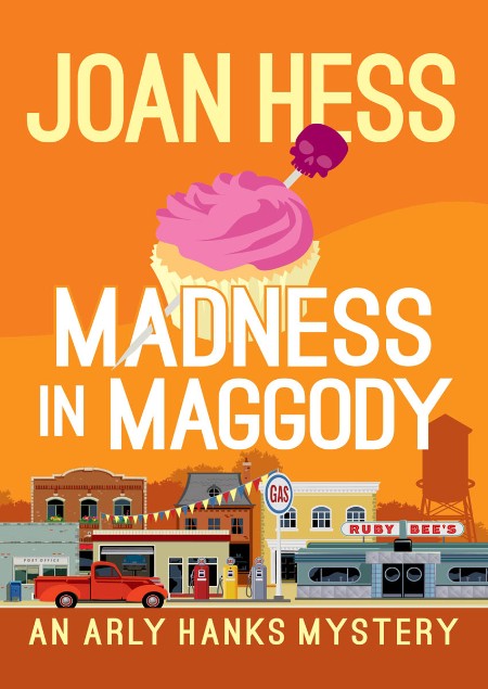 Madness in Maggody by Joan Hess