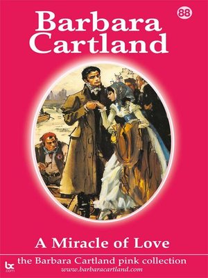 A Miracle of Love by Barbara Cartland
