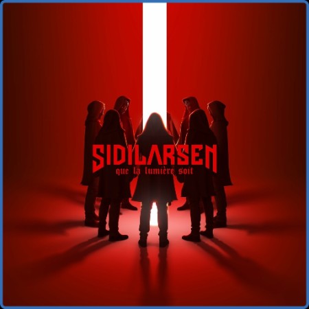 Sidilarsen - Que la lumière soit ((2024))