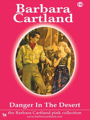 Danger in the Desert by Barbara Cartland