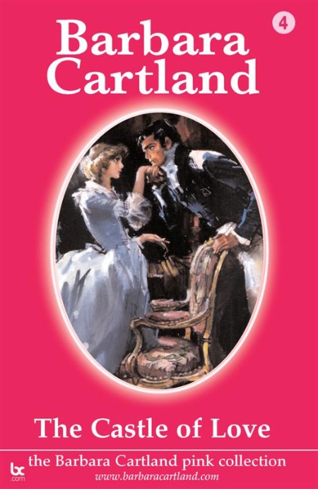 The Castle of Love by Barbara Cartland