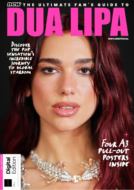 The Ultimate Fan's Guide To Dua Lipa - 1st Edition - 18 April (2024)