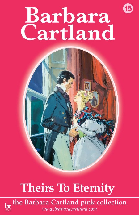 Theirs to Eternity by Barbara Cartland