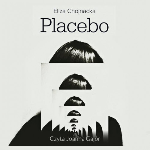 Chojnacka Eliza - Placebo