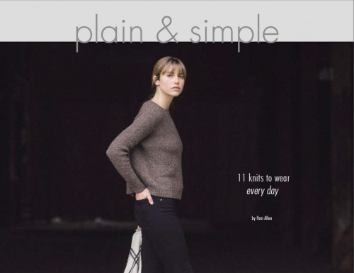 Pam Allen - Plain & Simple: 11 Knits to Wear Every Day